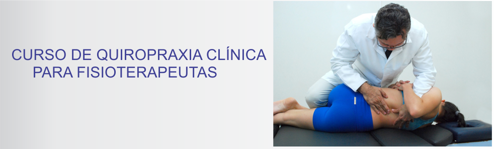 CURSO DE QUIROPRAXIA - Cl�nica da Coluna Vertebral - Spine Care & Quiropraxia - Goioer� - PR - Curso de Quiropraxia Clinica para Fisioterapeutas